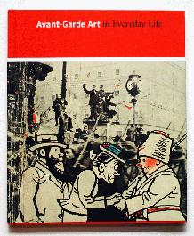 Avant-Garde Art in Everyday Life - 1